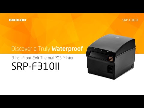 Discover a Truly Waterproof Solution, BIXOLON SRP-F310II